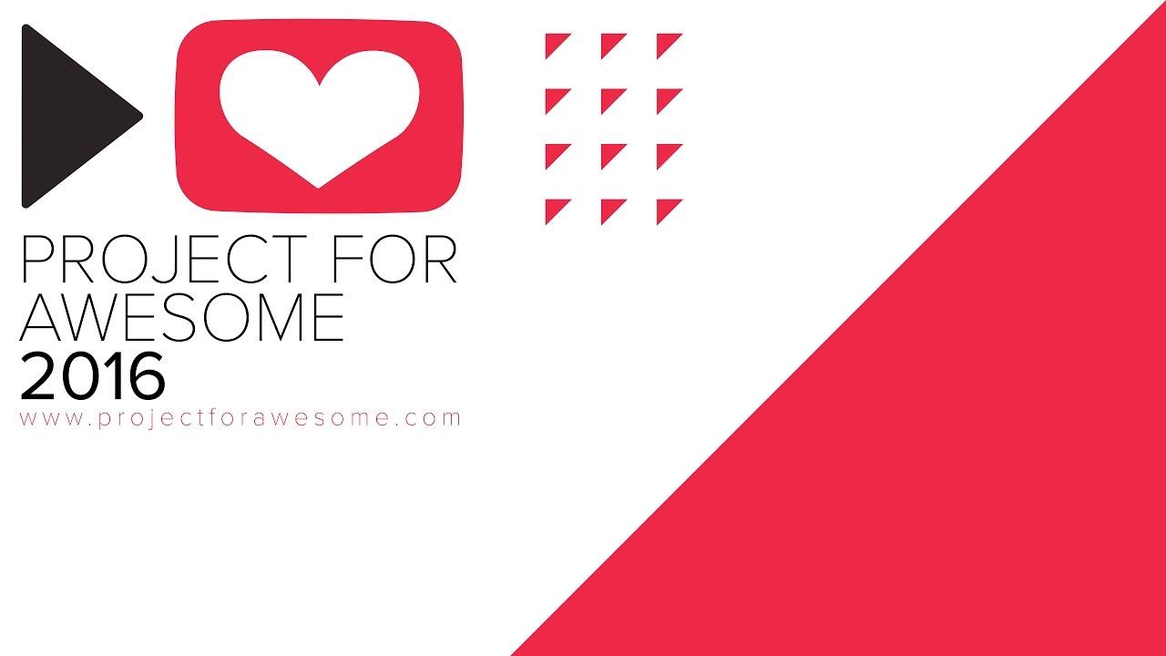 Project for Awesome 2016